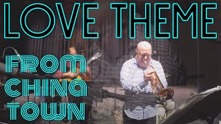 Love Theme from Chinatown:   Trent Austin and the UNH Faculty Jazz Quintet 9/18/17