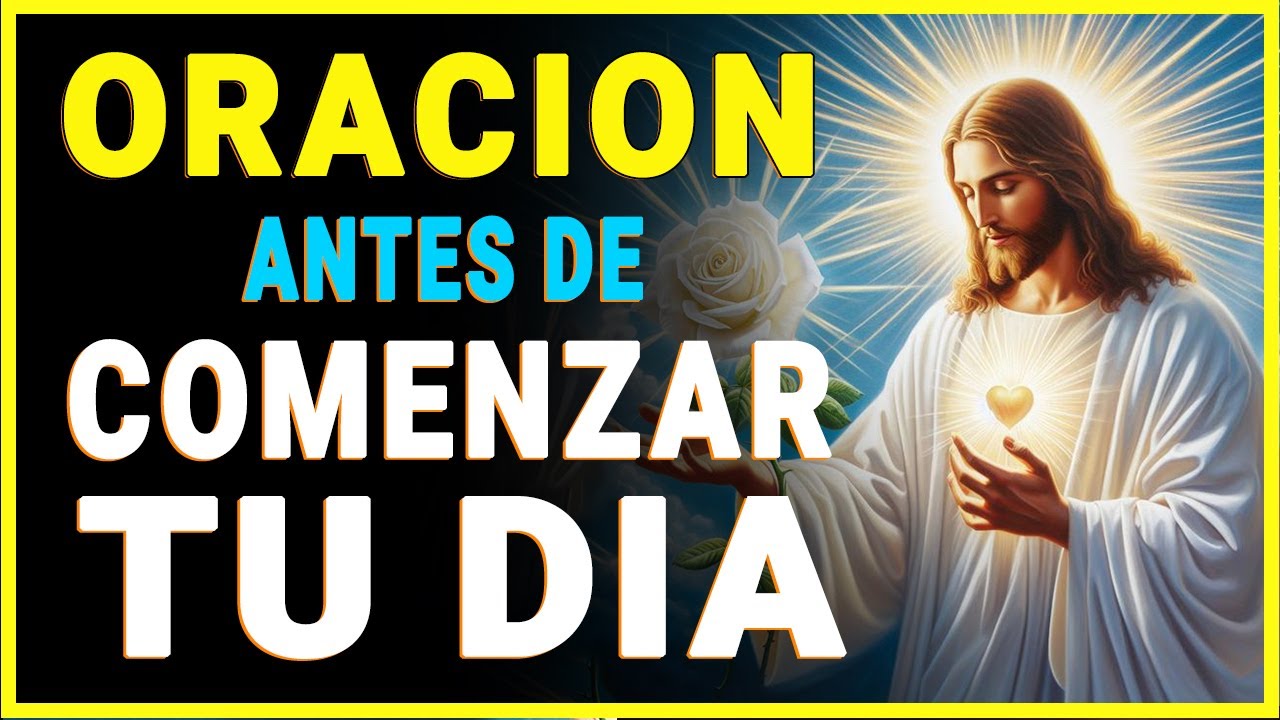 Oración de la Mañana para Comenzar el Día Conectado con DIOS | Oración Poderosa