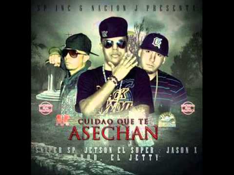 Jetson El Super Ft Sniper SP, Jason X -- Cuidao Que Te Acechan