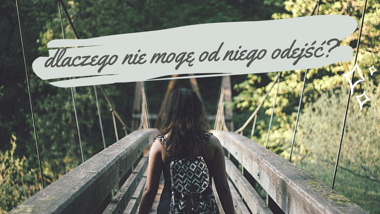 Dlaczego nie mogę odejść?