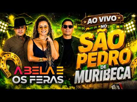 A BELA E OS FERAS - AO VIVO NO SÃO PEDRO DE MURIBECA 2026