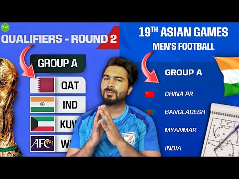 Indian Football FIFA World Cup 2026 Qualifier & Asian Games Group Analysis 2023