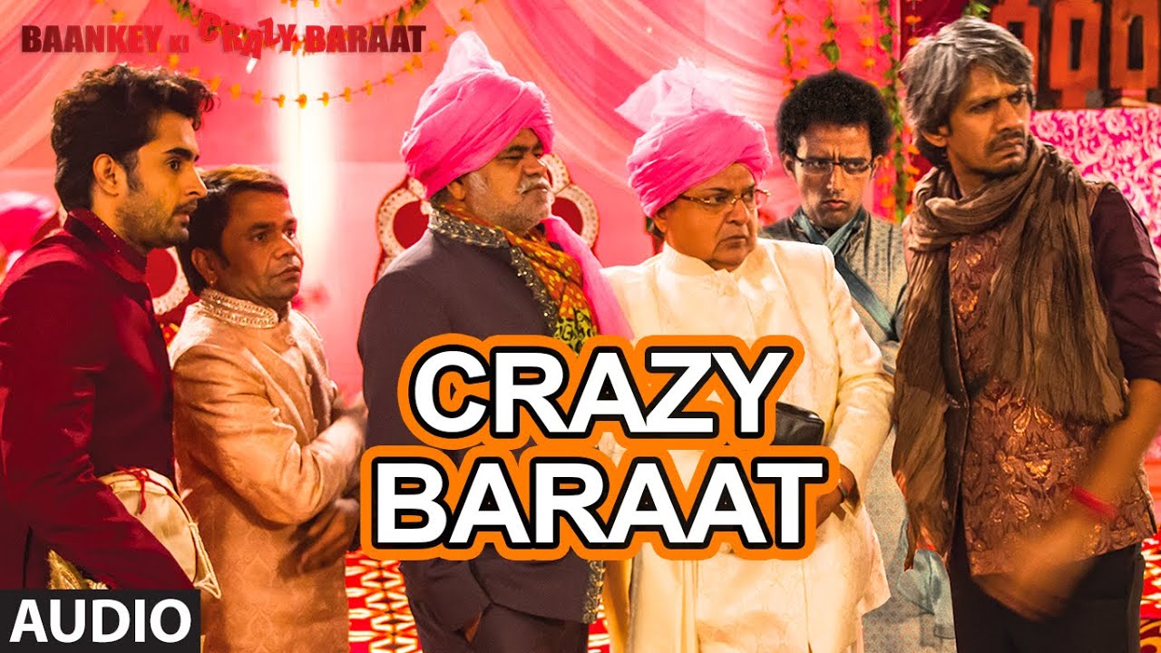 Crazy Baraat Lyrics  | Baankey Ki Crazy Baraat | Raajpal Yadav, Sanjay Mishra | Ravi Basnet, Vijayaa Shanker | Vijayaa Shanker