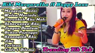 Download lagu Kiki Margaretha ft Happy Loss Full Album  Top Trending Tik Tok mp3