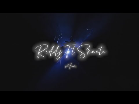 Riddla ft Skeete - Mmm