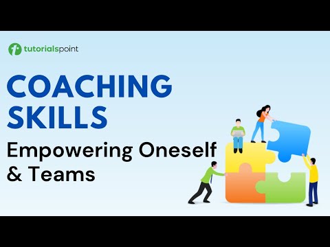 Empowering Oneself and Teams Coaching Skills