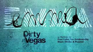 Dirty Vegas 'Emma (Black Strobe Remix)'