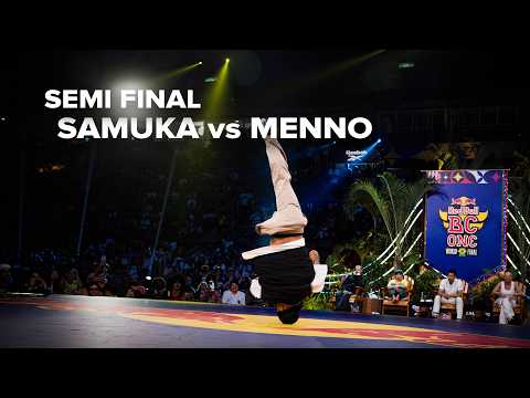 Samuka vs Menno [SEMI FINAL] / Red Bull BC One World Final 2024