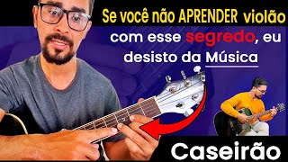 A Aula de Violão Mais Importante da Sua Vida - Desse Jeito Duvido Você não Aprender