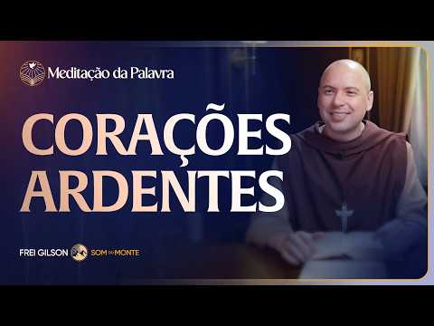FREI GILSOM-MEDITAÇÃO DA PALAVRA