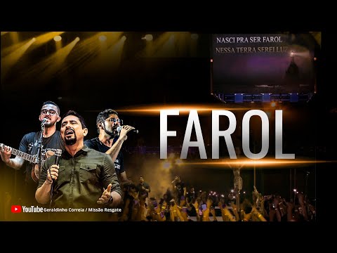 Farol - Geraldinho Correia  Missão Resgate