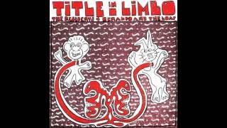 The Residents & Renaldo and the Loaf - Title in Limbo - 04 - Monkey and Bunny