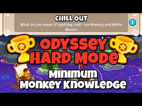 BTD6 Odyssey || Hard Mode Tutorial || Minimum Monkey Knowledge (Chill Out)