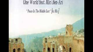 ONE WORLD feat. MIRI BEN-ARI - Peace In The Middle East.