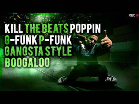Popping MixTape TalkBox G-Funk P-Funk Gangsta Style Boogaloo 2018