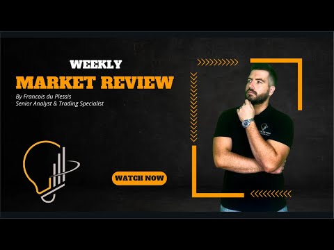 Weekly Market Review (Forex, Futures, Currencies and Commodities) - By Francois du Plessis