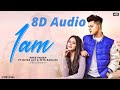 1 Am 8D Audio Full Song