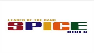 Spice Girls - Leader Of The Gang (Movie Version)