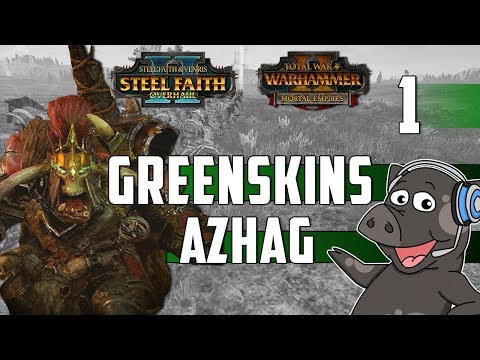 Azhag Is Here!  - Total War: Warhammer 2 - Legendary Mortal Empires Greenskins (Azhag) SFO 2 - Ep1
