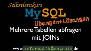 MySQL: Joins - Übungen mit ausführlicher Lösung/Erklärung (deutsch)