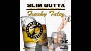 Slim Gutta Feat. Conspiracy & Yung Puppz - Freaky Talez