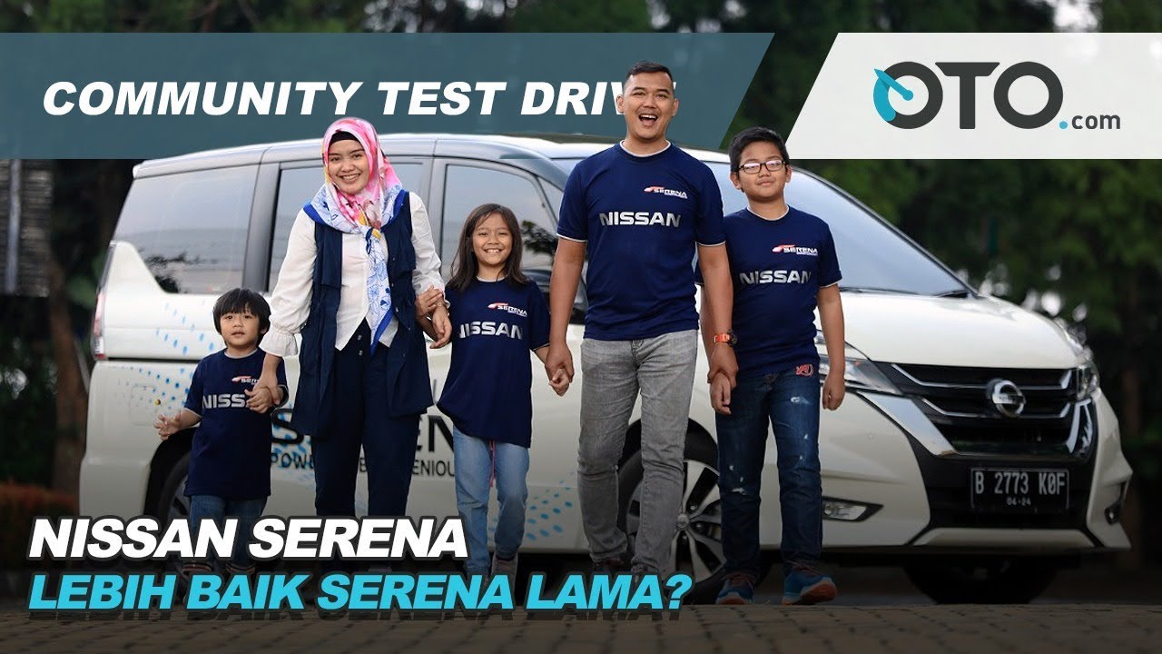 Nissan Serena | Community Test Drive | Lebih Baik Serena Lama? | OTO.com