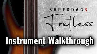 Video thumbnail for Shreddage 3 Fretless: Virtual Bass Instrument Walkthrough by Impact Soundworks LLC
