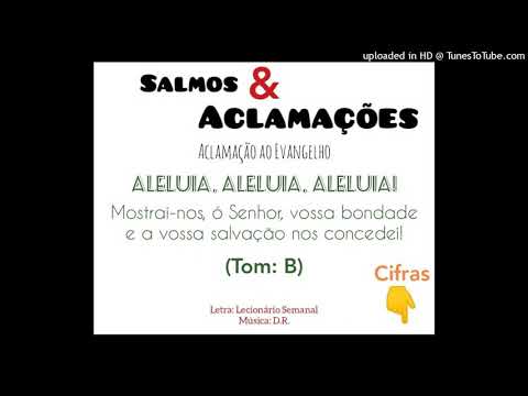 ALELUIA - MOSTRAI-NOS, Ó SENHOR (Salmos e Aclamações - DR) - CATÓLICA