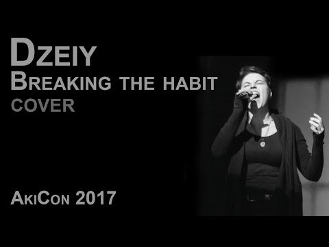 [AkiCon 2017] Dzeiy - Breaking the habit (Linkin Park cover)