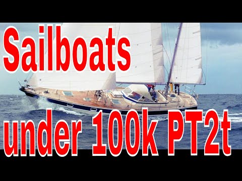 2 top Sailboats under 100k