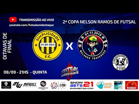 SIMPLICIDADE X MULEKES TRAVESSOS- 2ª COPA NELSON RAMOS DE FUTSAL