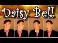 Daisy Bell / A Bicycle Built For Two - Barbershop Quartet