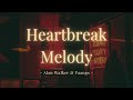 Alan Walker Faangs Heartbreak Melody Lyrics 1 Hour