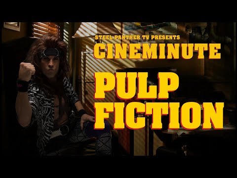 Steel Panther TV presents: Cineminute "Pulp Fiction"