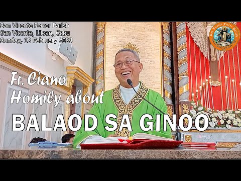 Fr. Ciano Homily about BALAOD SA GINOO - 2/12/2023