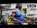 Complete Workout To Grow Bigger Arms!!!