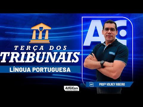 Terça dos Tribunais 2023 - Aula de Língua Portuguesa - AlfaCon