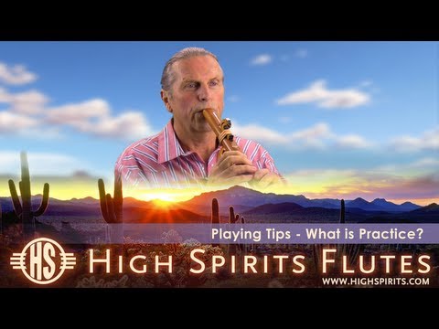 Practice As Fun! - Playing The Native Flute (All Levels)