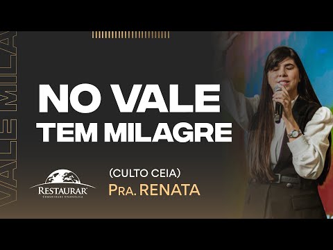 NO VALE TEM MILAGRE - Pastora Renata