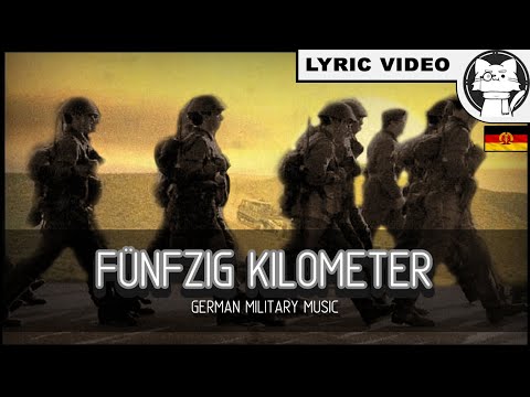 Fünfzig Kilometer [⭐ LYRICS GER/ENG] [NVA] [German Military Music]