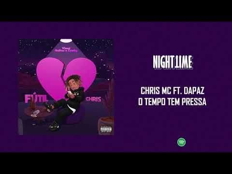 Chris MC ft. DaPaz - O Tempo Tem Pressa [Letra]
