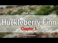 Huckleberry Finn Audiobook Chapter 5