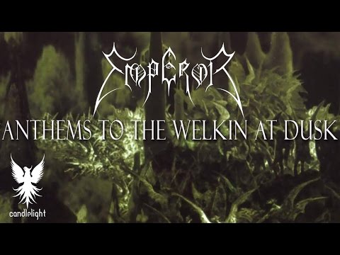 EMPEROR - "Anthems To The Welkin At Dusk" (Full album)