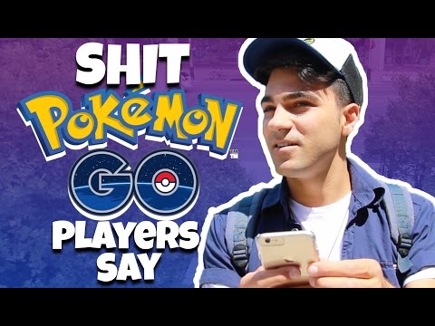 SHIT POKEMON GO PLAYERS SAY | Daniel Coz Video