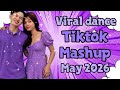 Tiktok Mashups 2026 Tiktokmashup May2026 Viraldance Tiktokmashup2026