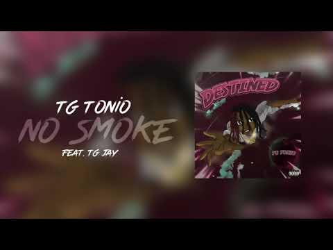 TG Tonio - No Smoke Ft (TG Jay)