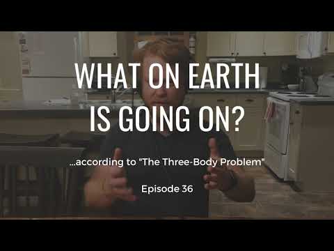 ...according to the novel, The Three-Body Problem (Ep. 36)