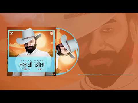 Babbu Maan - ਮਲਕੀ ( ਵਲੈਤਣ ) ਕੀਮਾ ( ਦੇਸੀ ) | Malki Valaitan - Keema Desi | Latest Punjabi Song 2022