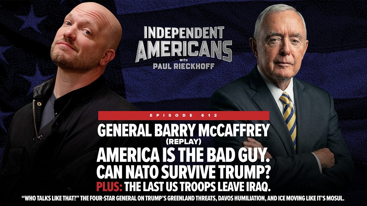“America is the bad guy.” General Barry McCaffrey on Trump, NATO, and the end of trust.