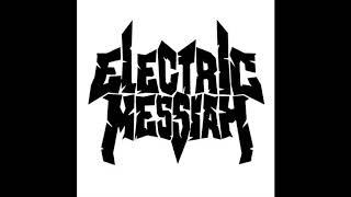 Electric Messiah - Electrifyed (2017)